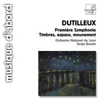 Dutilleux: Premiere Symphonie